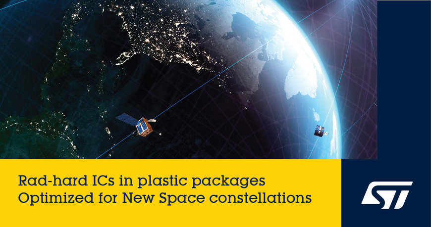 STMICROELECTRONICS ANNONCE DES CIRCUITS INTÉGRÉS DURCIS AUX RADIATIONS POUR LES SATELLITES DU « NEW SPACE » SENSIBLES AUX COÛTS